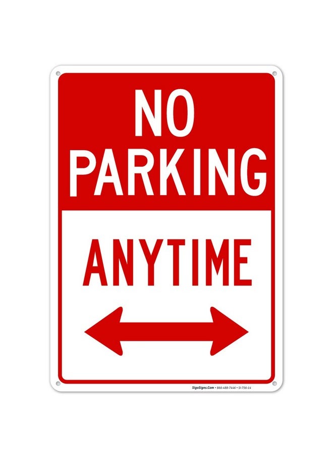 Sigo Signs No Parking Anytime Sign With Arrows 10X14 Inches Rust Free .040 Aluminum Fade Resistant Made In Usa By Sigo Signs  - Image 1