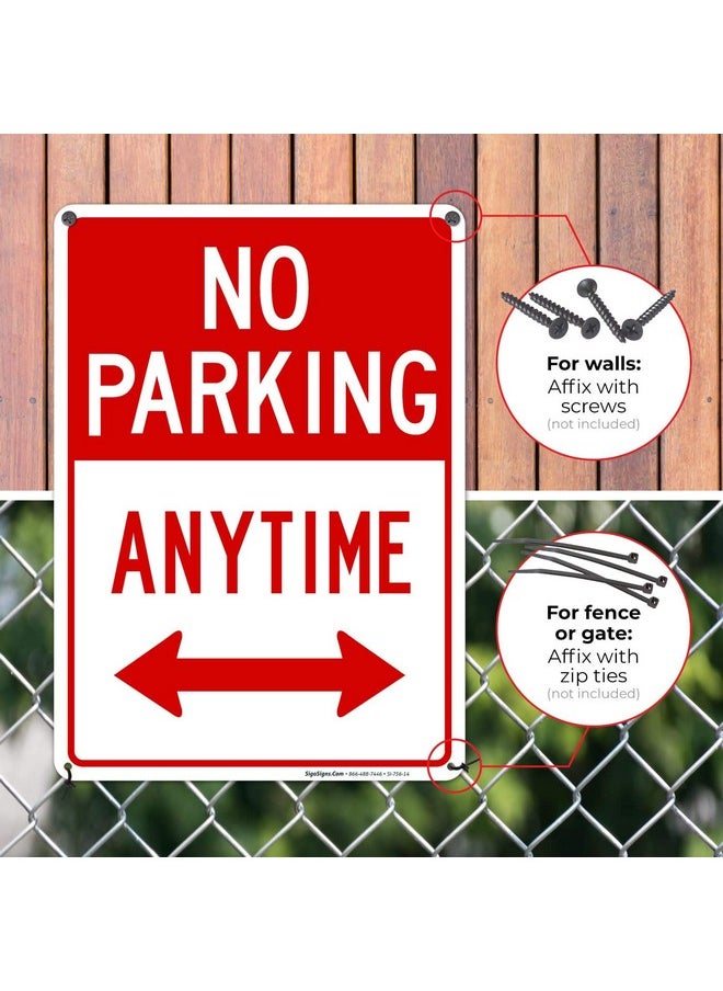 Sigo Signs No Parking Anytime Sign With Arrows 10X14 Inches Rust Free .040 Aluminum Fade Resistant Made In Usa By Sigo Signs  - Image 4