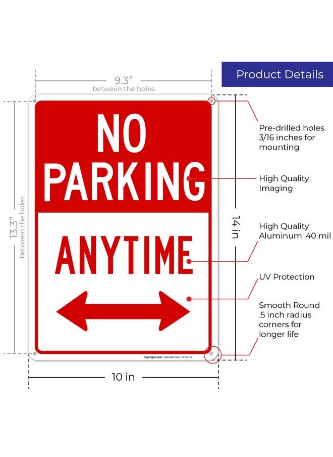 Sigo Signs No Parking Anytime Sign With Arrows 10X14 Inches Rust Free .040 Aluminum Fade Resistant Made In Usa By Sigo Signs  - Image 3