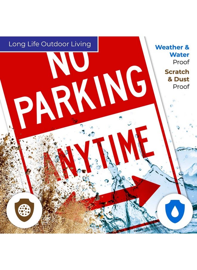 Sigo Signs No Parking Anytime Sign With Arrows 10X14 Inches Rust Free .040 Aluminum Fade Resistant Made In Usa By Sigo Signs  - Image 5