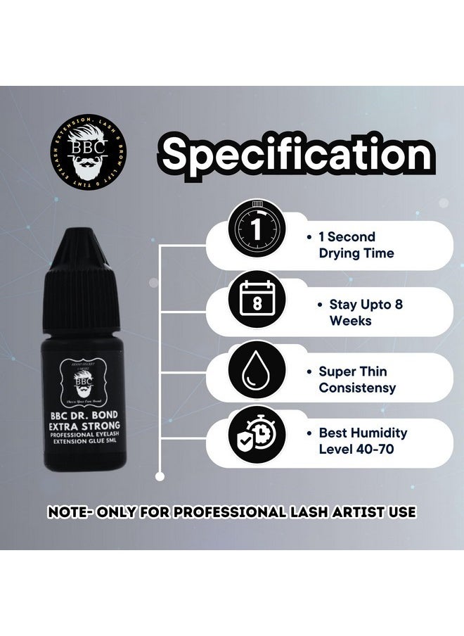 Dr Bond Extra Strong Eyelash Extension Glue 5Ml - Quick Dry 1 Second, Waterproof & Oilproof Adhesive - Lash Stay For 6 To 8 Weeks - Recommended For Advanced Lash Artists - Eyelash Extension Glue - pzsku/Z9CF6726AF7194564C198Z/45/_/1730892706/e1e4d1e8-cea6-420d-abba-83c061fdfbfc