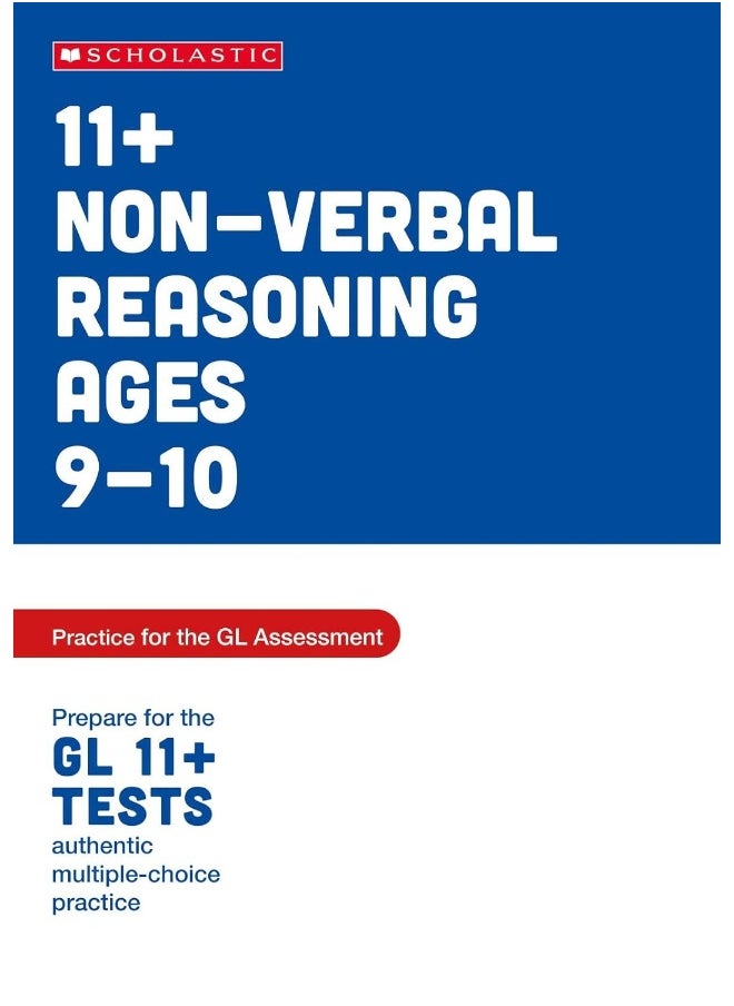 Scholastic 11+ Non-verbal Reasoning Practice and Test for the GL Assessment Ages 09-10 