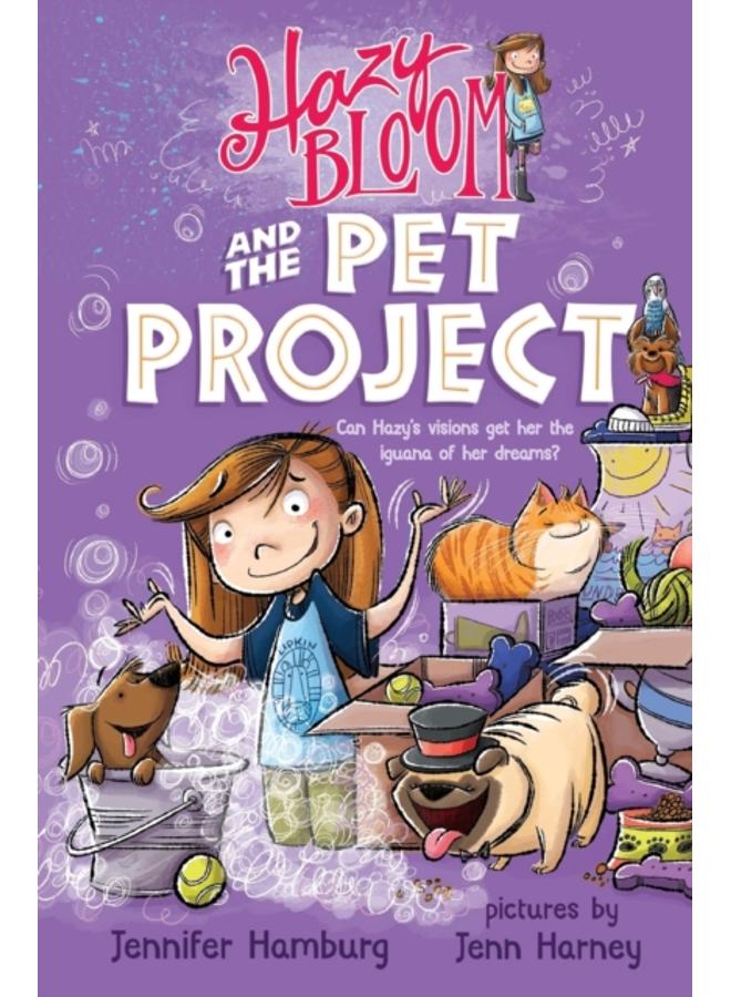 Hazy Bloom and the Pet Project 
