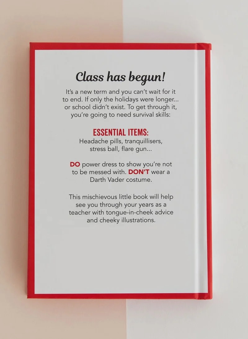 Summersdale How To Survive Being A Teacher - Tongue-In-Cheek A