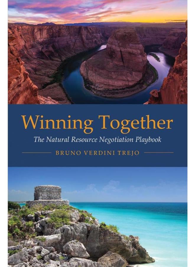 Winning Together: The Natural Resource Negotiation Playbook