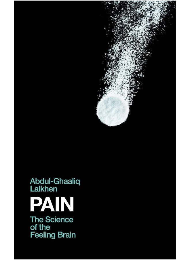Pain: The Science of the Feeling Brain 