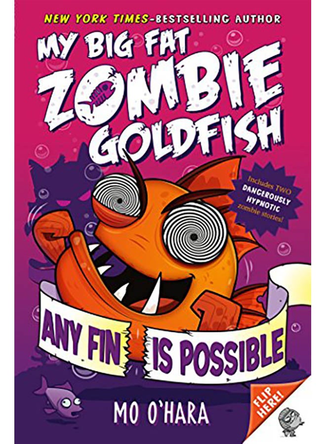 Any Fin Is Possible: My Big Fat Zombie Goldfish