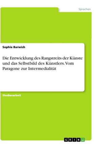 Die Entwicklung des Rangstreits der Künste und das Selbstbild des Künstlers. Vom Paragone zur Intermedialität - pzsku/Z9D0D0C40E30470644EB7Z/45/1749035220/0ac77bb4-0570-4ce7-909f-8f9656ca4a8e