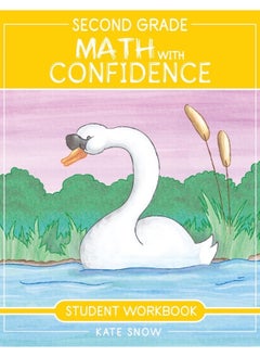 The Well-Trained Mind Press Second Grade Math with Confidence Student Workbook 