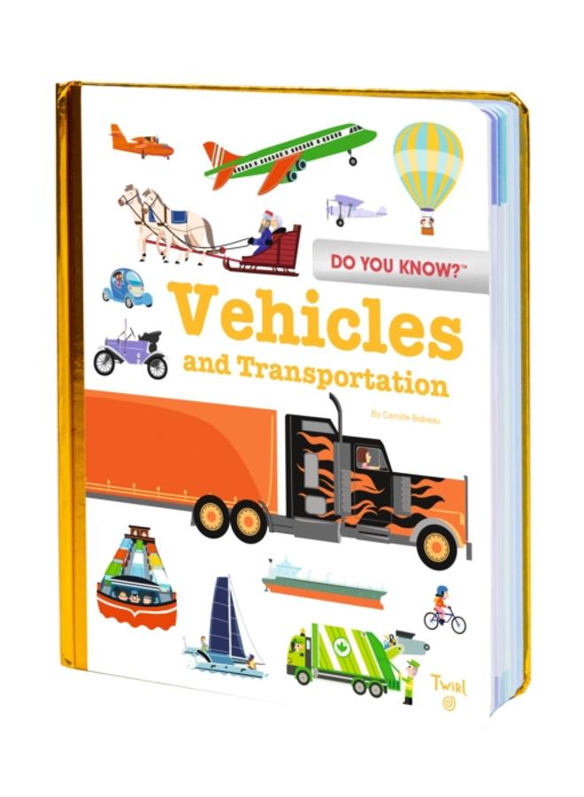 Do You Know?: Vehicles and Transportation 