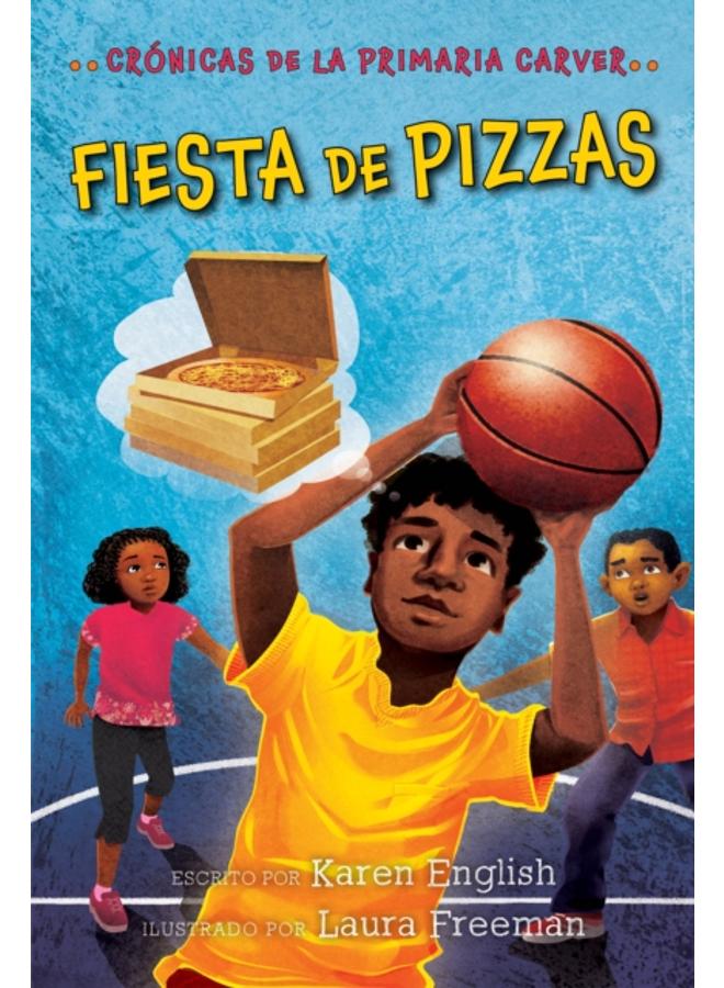 Fiesta De Pizzas : Pizza Party (Spanish edition) : 6 