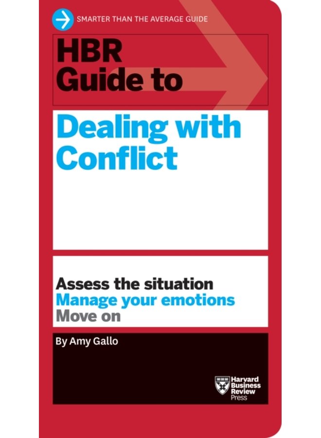 HBR Guide to Dealing with Conflict HBR Guide Series - Paperback