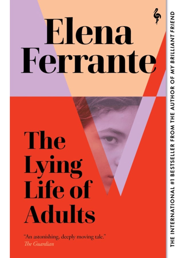 The Lying Life of Adults: A SUNDAY TIMES BESTSELLER