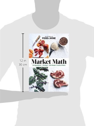 Market Math: 50 Ingredients X 4 Recipes = 200 Simple, Creative Dishes  - Image 2