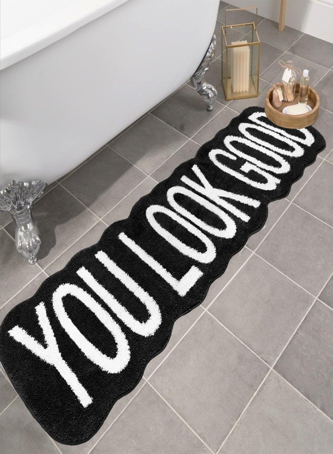 Homantic You Look GoodFun Bath Mat Long Bathroom Rug - Super Soft Funny Decor for Bedroom, Non Slip Water Absorbent Cute Runner Rugs for Sink Bathtub Bedside Black 20" x 59" - Image 1