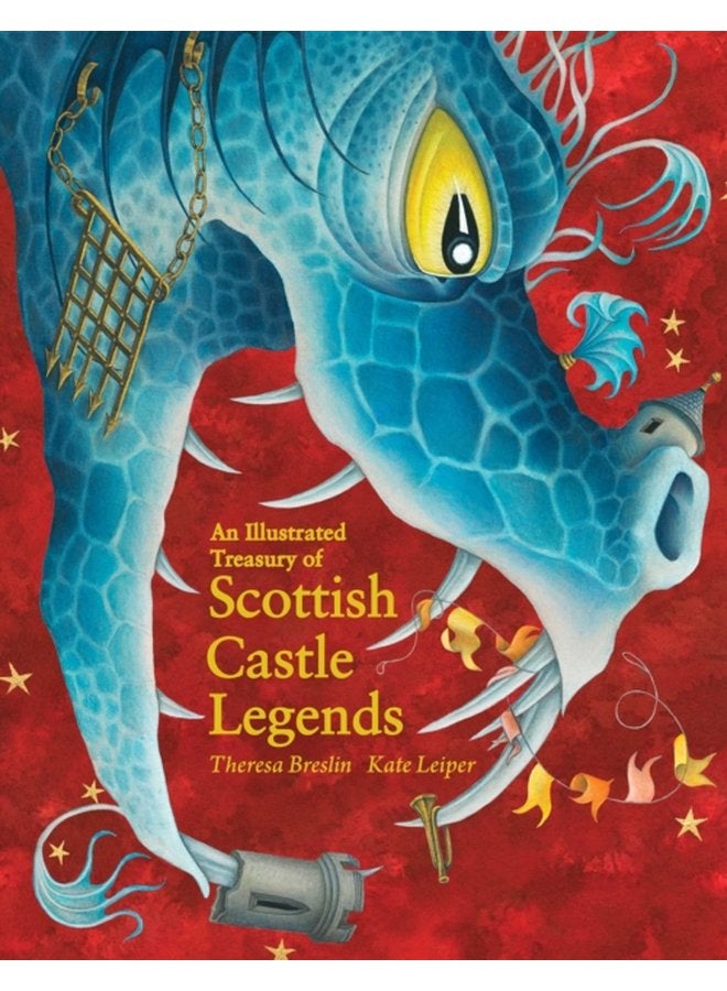An Illustrated Treasury of Scottish Castle Legends - Hardback