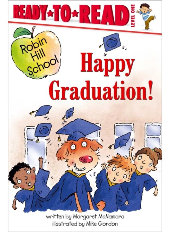 Happy Graduation! : Ready-to-Read Level 1 