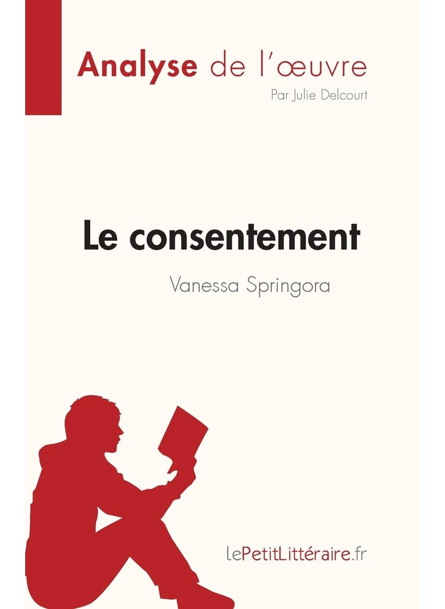 Le consentement de Vanessa Springora (Analyse de l'œuvre): Résumé complet et analyse détaillée de l'oeuvre (Fiche de lecture)  - Image 1