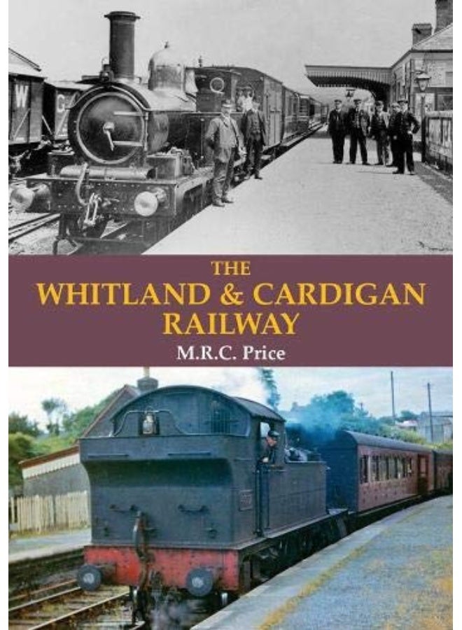 The Whitland & Cardigan Railway