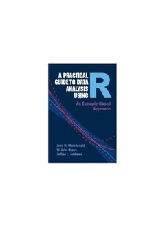 A Practical Guide to Data Analysis Using R: An Example-Based Approach 