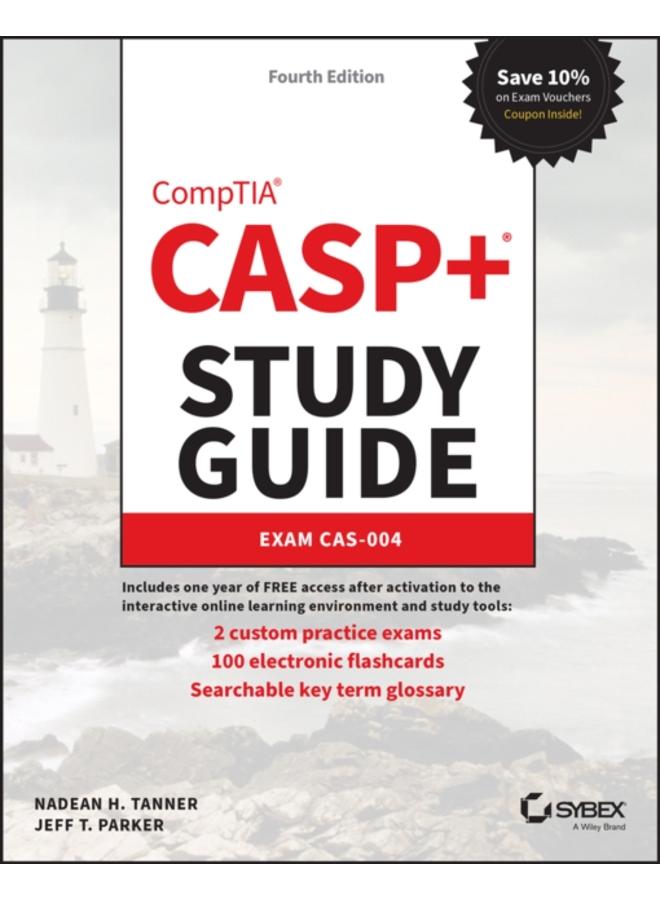 CASP+ CompTIA Advanced Security Practitioner Study Guide : Exam CAS-004 