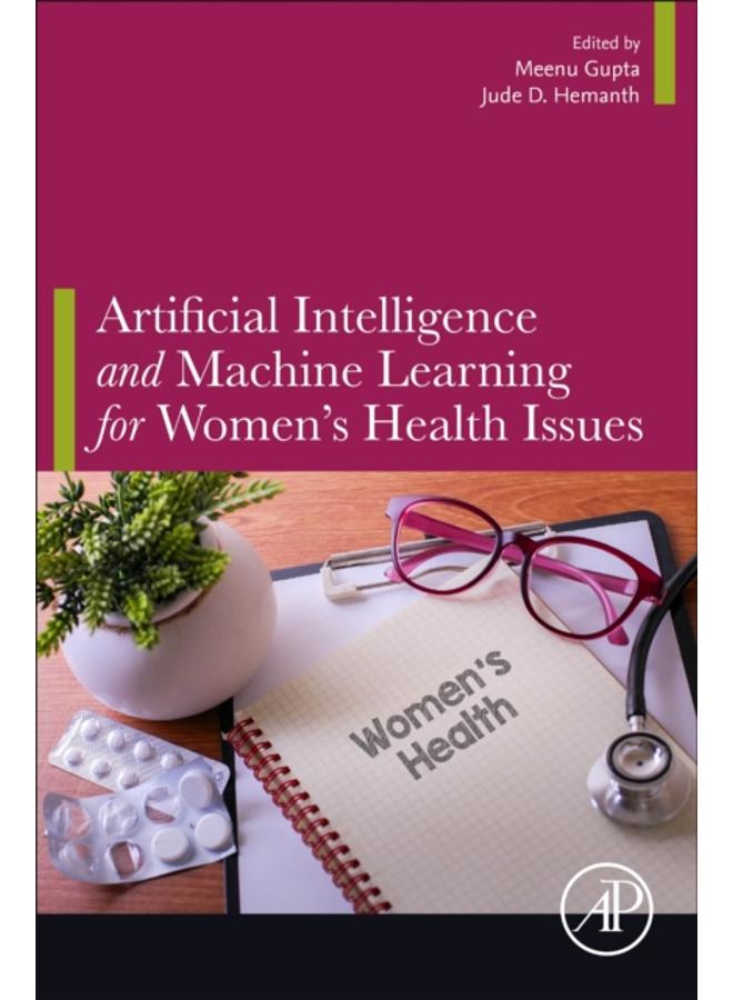 Artificial Intelligence and Machine Learning for Women???s Health Issues 