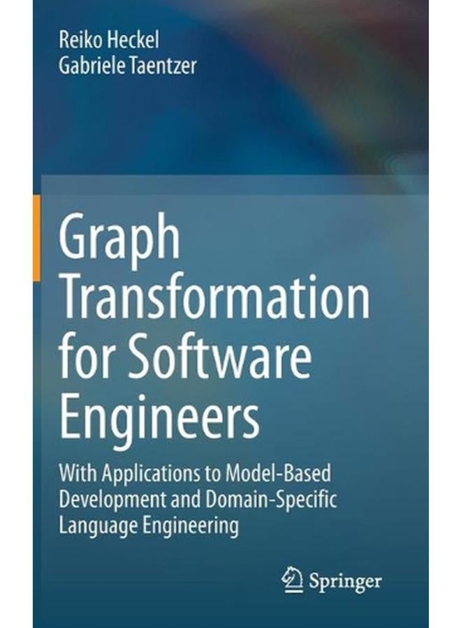Graph Transformation for Software Engineers  Ed   1 