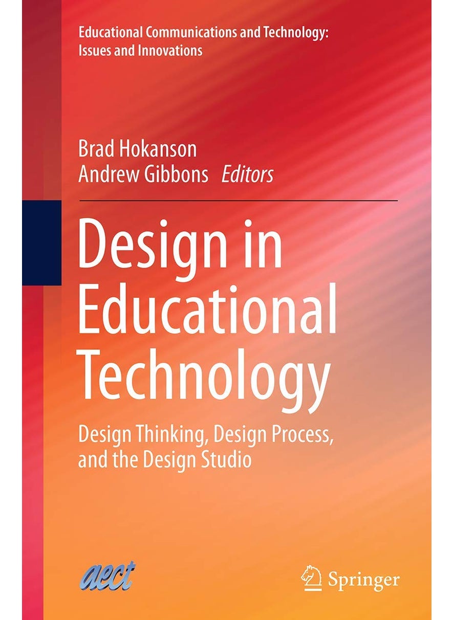 Design in Educational Technology: Design Thinking, Design Process, and the Design Studio 