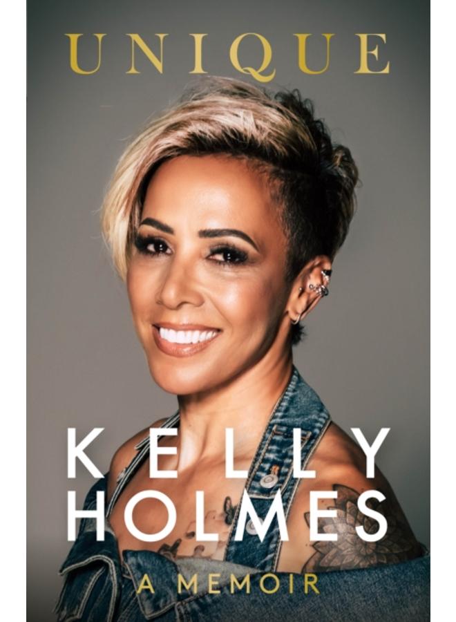 Kelly Holmes: Unique - A Memoir