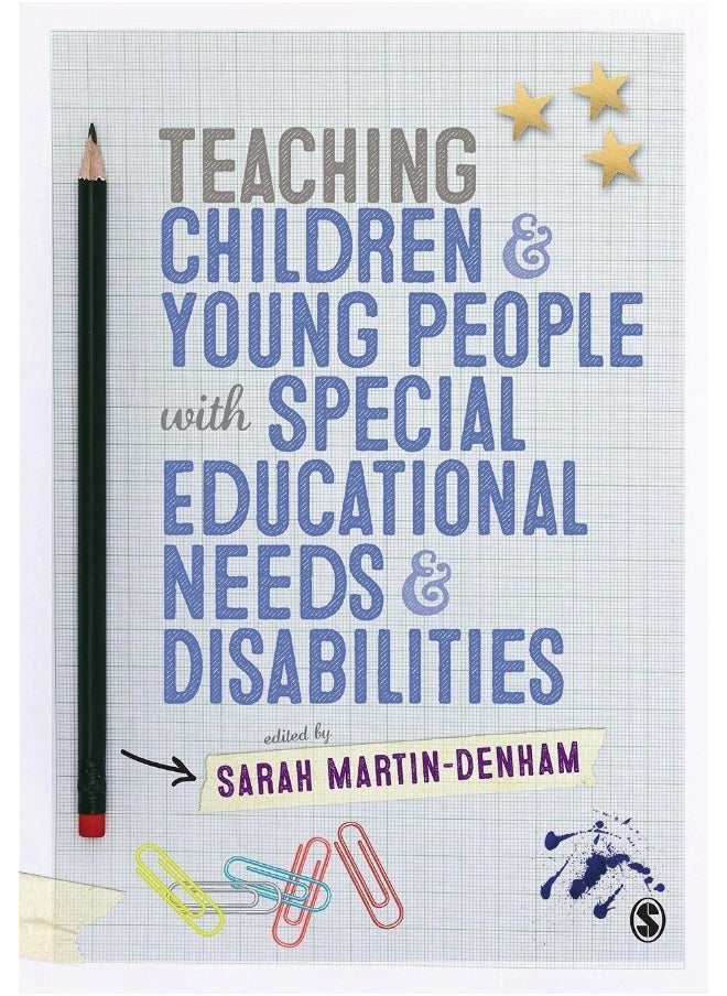 Teaching Children and Young People with Special Educational Needs and Disabilities 