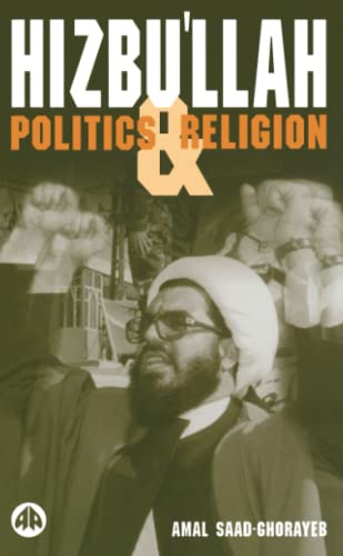 Hizbullah Politics And Religion Critical Studies On Islam 