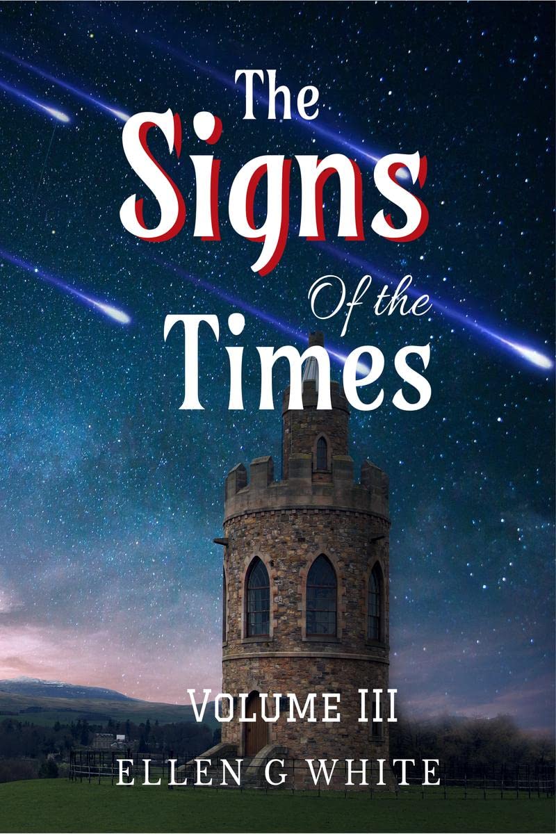 The Signs of the Times Volume Three 