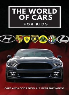 The World Of Cars For Kids: Colorful Book For Children, Car Brands Logos With Nice Pictures Of Cars 