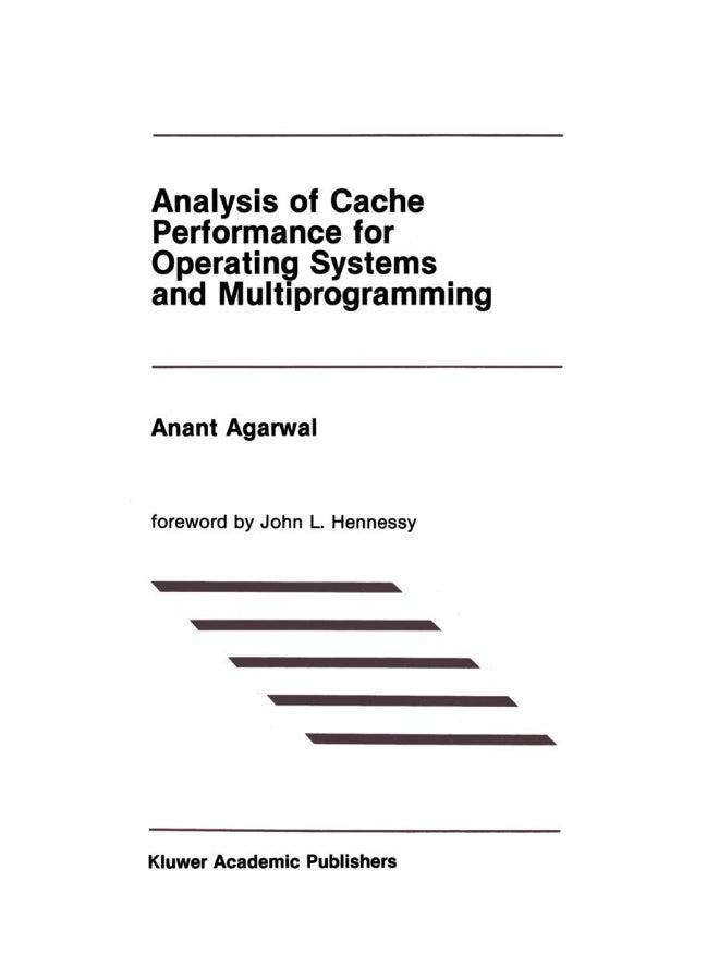 Analysis of Cache Performance for Operating Systems and Multiprogramming