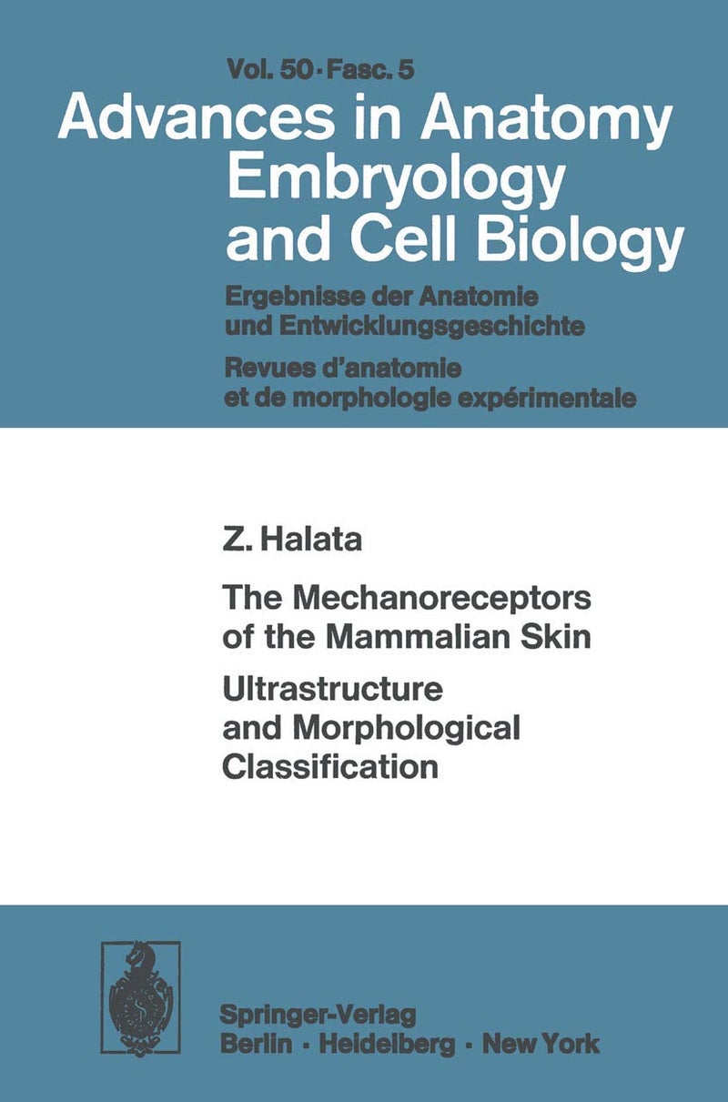 The Mechanoreceptors of the Mammalian Skin Ultrastructure and Morphological Classification: Ultrastructure and Morphological Classification