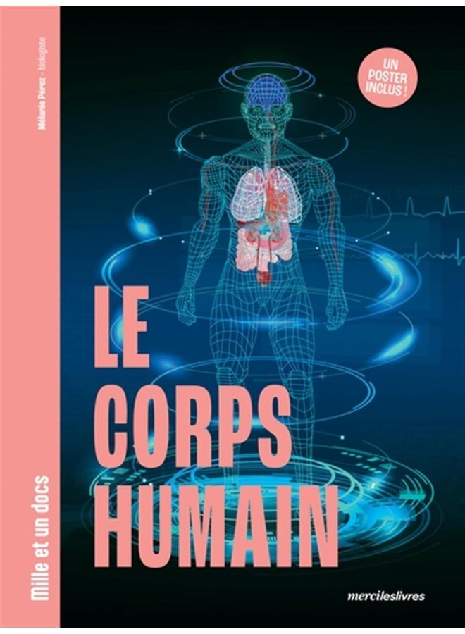 Le Corps humain - Mille et un docs: Inclus : un poster recto verso ! - Image 1