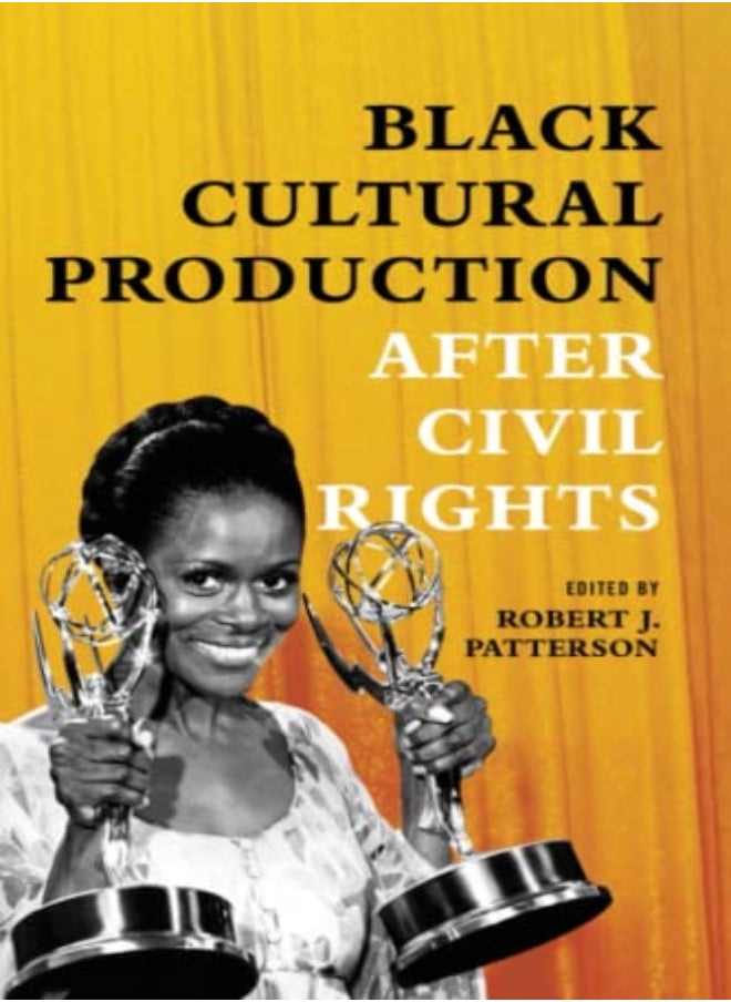 Black Cultural Production after Civil Rights 