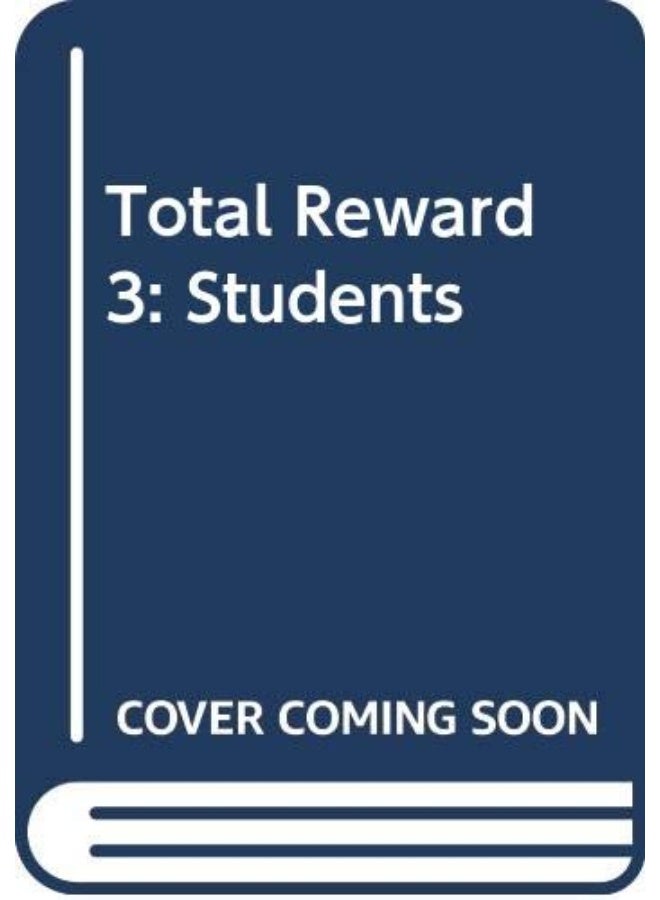 Total Reward 3: Students