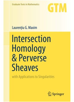 Intersection Homology & Perverse Sheaves: with Applications to Singularities 