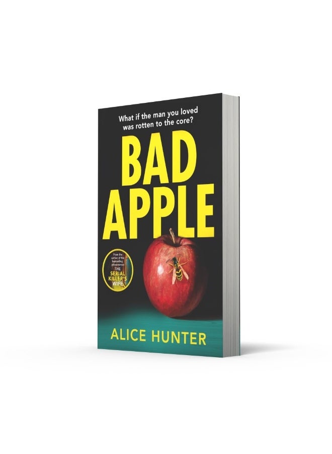Bad Apple: The brand new addictive crime thriller from the author of bestselling sensation The Serial Killer’s Wife  - Image 4