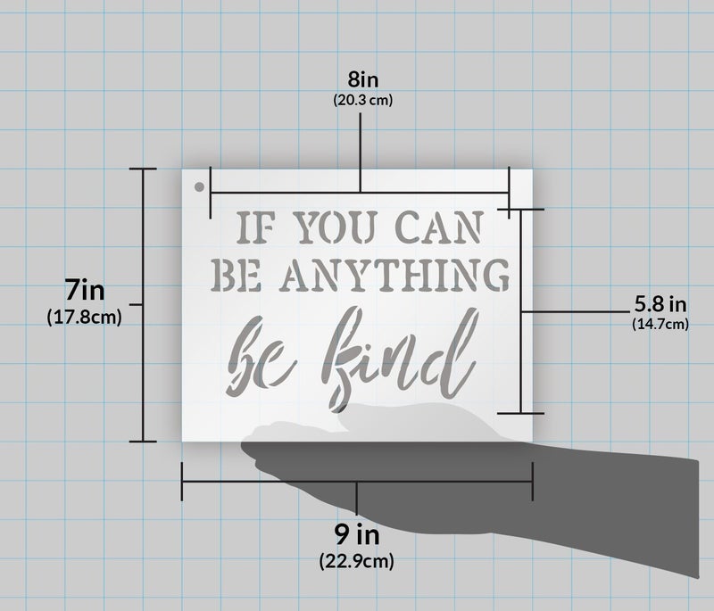 Studio R 12 If You Can Be Anything Be Kind by StudioR12 | Reusable Mylar Template | Painting, Chalk, Mixed Media | Wall Art, DIY Home Decor - STCL1522 - Select Size (9" x 7") - Image 2