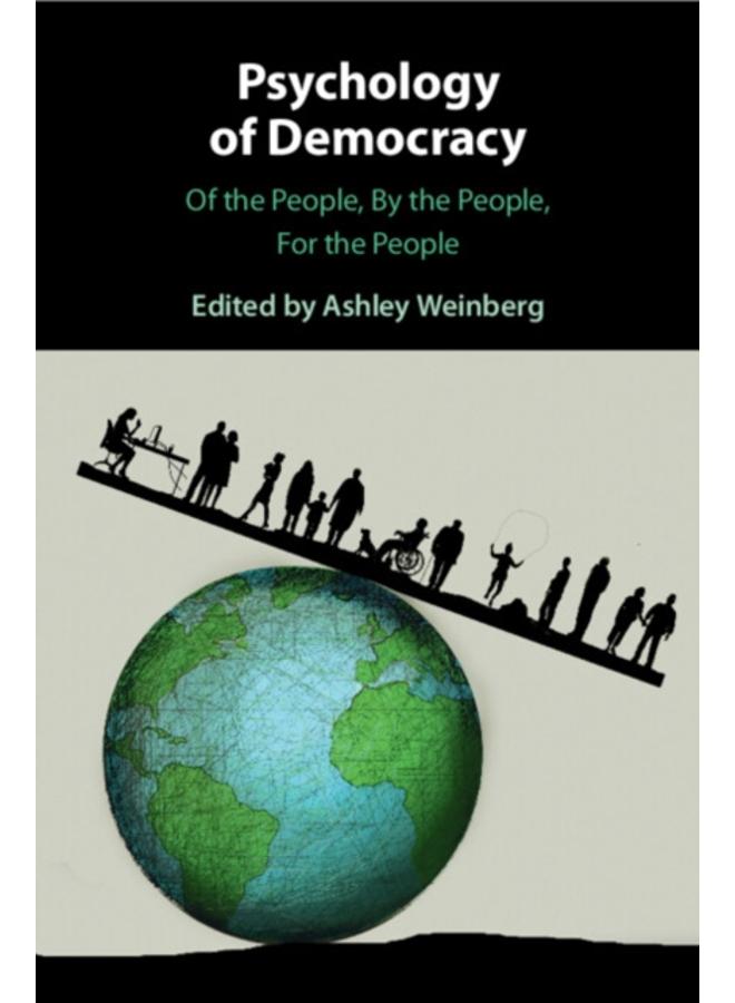 Psychology of Democracy : Of the People, By the People, For the People
