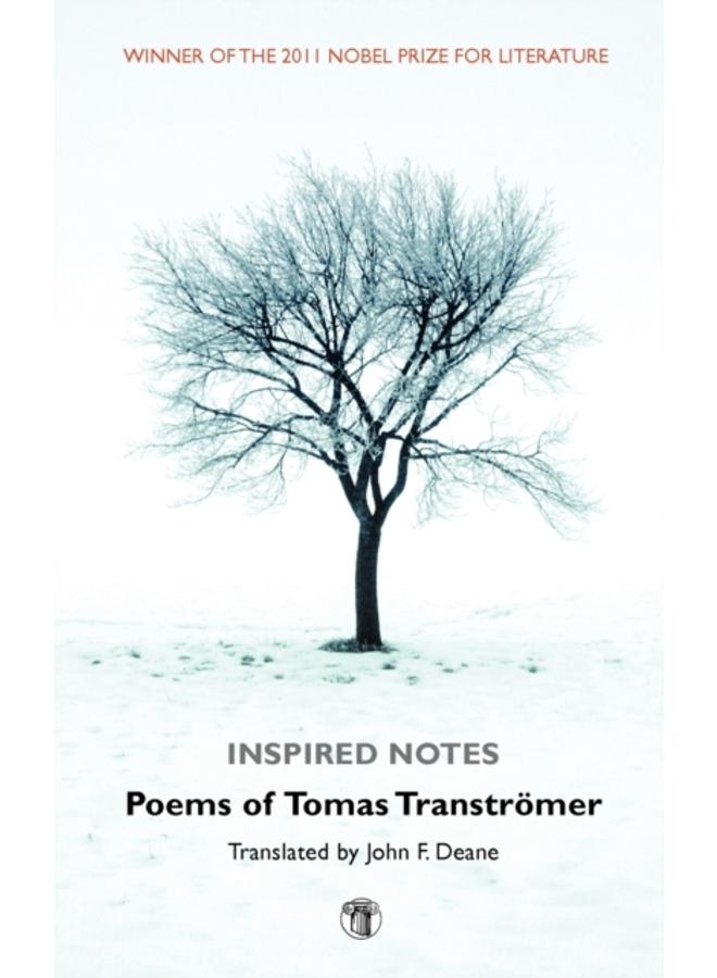 Inspired Notes : Poems of Tomas Transtromer
