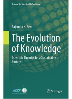 The Evolution of Knowledge: Scientific Theories for a Sustainable Society 
