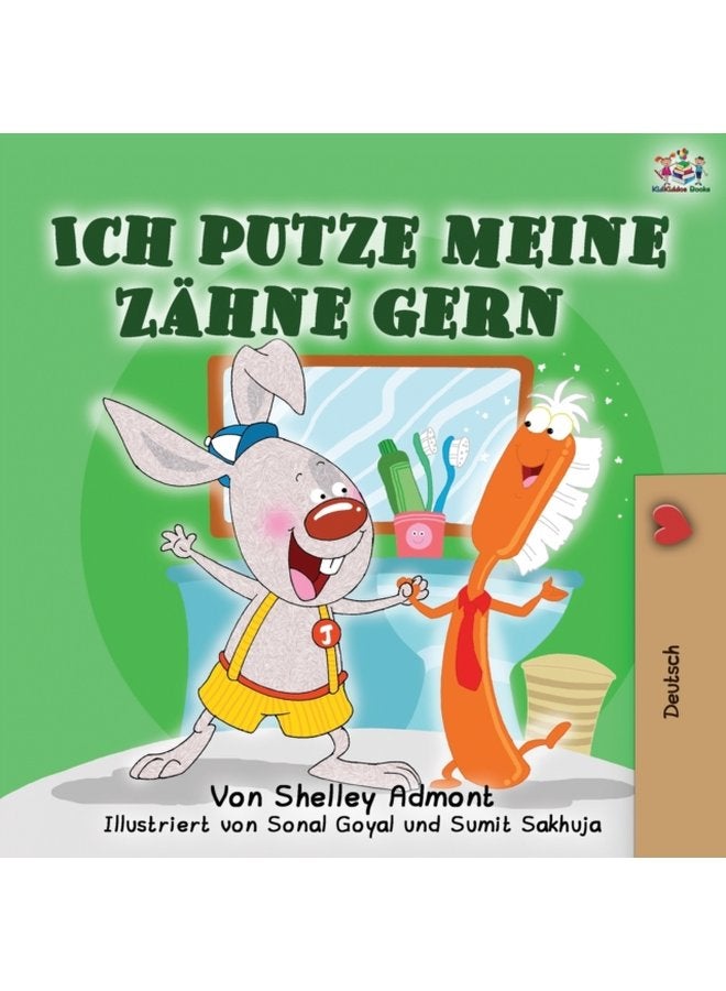 Ich putze meine Z hne gern I Love to Brush My Teeth German Edition - Paperback