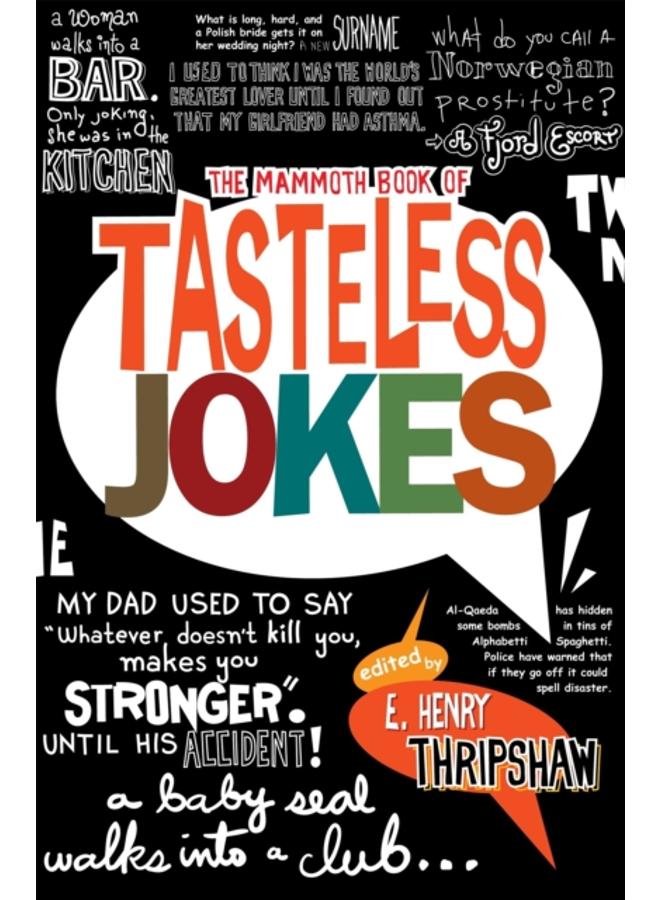 The Mammoth Book of Tasteless Jokes 