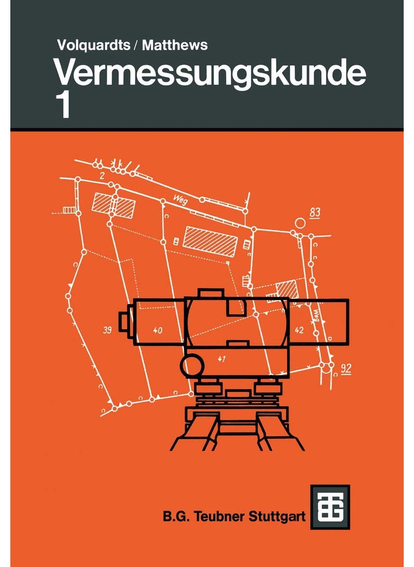 Vermessungskunde: Für die Fachgebiete Architektur / Bauingenieurwesen / Vermessungswesen 