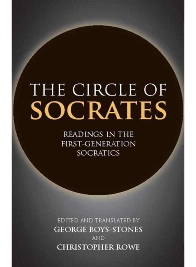 The Circle of Socrates : Readings in the First-Generation Socratics 