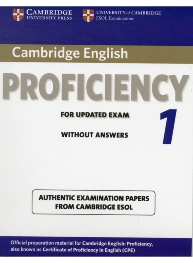 Cambridge English Proficiency 1 for Updated Exam Student s Book without Answers Authentic Examination Papers from Cambridge ESOL - Paperback