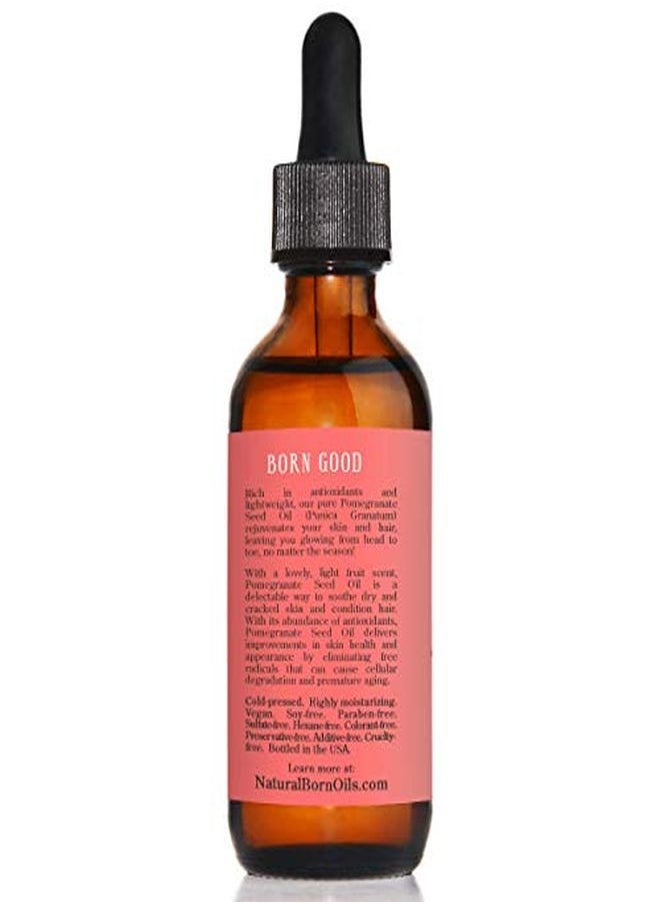 Natural Born Oils - 2Oz Pomegranate Seed Oil, 100% Pure And Natural, Organic And Rich In Antioxidants For Supple, Soft Skin And Hair - Includes Pump & Dropper - Image 1
